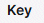 1. Attribute Key 
